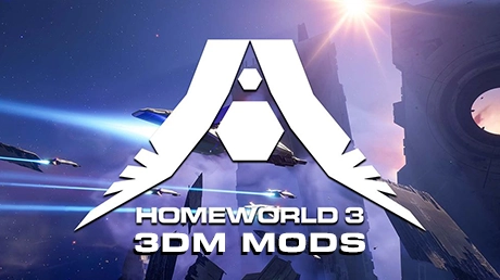家园3 Mod下载_Homeworld 3 Mods - 3DM Mod站