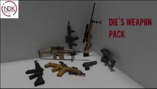 DIE's Weapon Pack