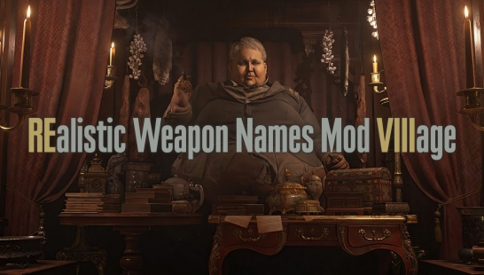 真实武器名称mod Viiiage下载 V1 0版本 生化危机8 村庄mod下载 3dm Mod站