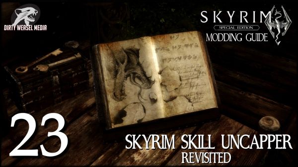 适用于ordinator的skyrim Skill Uncapper Ini下载 V1 1版本 上古卷轴5 重置版mod下载 3dm Mod站