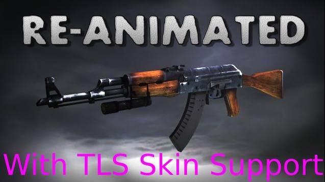 Paysus 的 AK-47 第一人称动画使用 TLS 皮肤支持重新制作